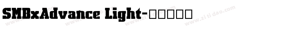 SMBxAdvance Light字体转换